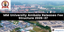 MM University Ambala Releases Fee Structure 2026 27  Courses Range from 50 000 to 11 51 Lakh